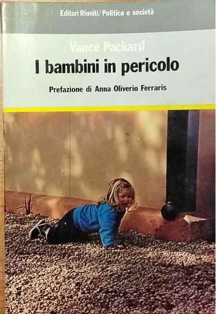 I bambini in pericolo - Vance Packard - copertina