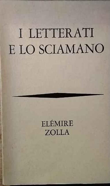 I Letterati e lo sciamano - Elémire Zolla - copertina