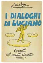 I dialoghi. Tradotti da Mosca col dovuto rispetto