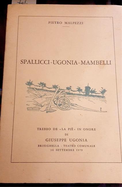 Spallicci - Ugonia - Mambelli. Trebbo de "La piè" in onore di G. Ugonia. Brisighella, Teatro Comunale, 16 settembre 1979 - copertina