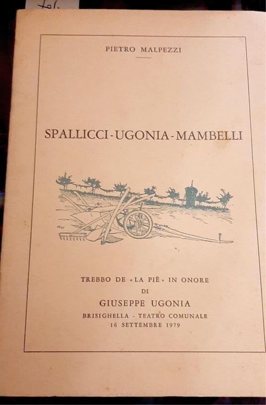 Spallicci - Ugonia - Mambelli. Trebbo de "La piè" in onore di G. Ugonia. Brisighella, Teatro Comunale, 16 settembre 1979 - copertina