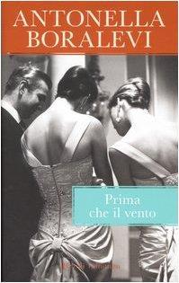 Prima che il vento - Alberto Boralevi - copertina