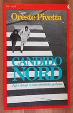 Candido nord. Agi e disagi di una provincia perbene