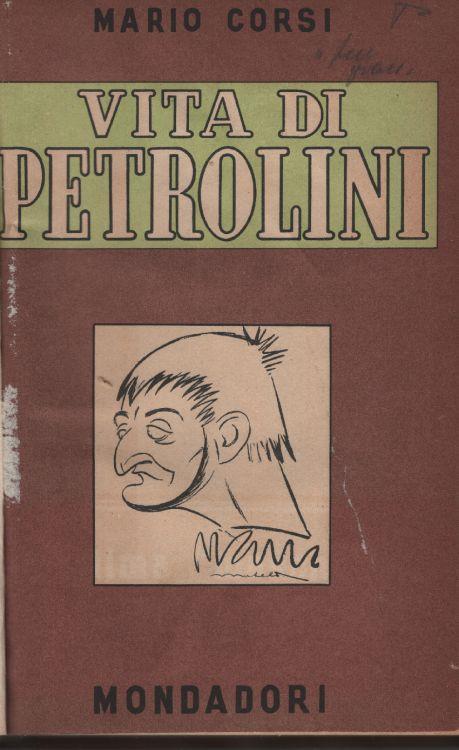 Vita di Petrolini con 98 illustrazioni. Prima edizione - Mario Corsi - copertina