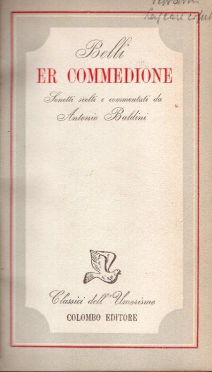 Er commedione. Sonetti scelti e commentati da Antonio Baldini - Giuseppe Gioachino Belli - copertina