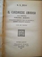 Il Canzoniere amoroso alla Marchesa Vincenza Roberti integralmente pubblicato a cura e con prefazione di Alberto Canaletti Gaudenti. Con sei tavole