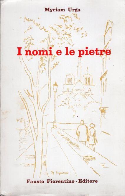 I nomi e le pietre. Presentazione a cura di Luigi Compagnone. Grafici a cura di Nazareno Cugurra - Myriam Urga - copertina