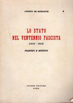 Lo Stato Nel Ventennio Fascista (1922-1943). Principi E Istituti