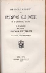 Il sistema ipotecario illustrato. Nuovi studi del senatore Luigi Chiesi. Volume unico. Unito insieme a: Bicci Alfredo, Della surroga ipotecaria per evizione in ordine agli articoli 2001 e 2022 del Codice civille e Dei lucri dotali secondo il Codice c