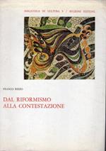 Dal riformismo alla contestazione