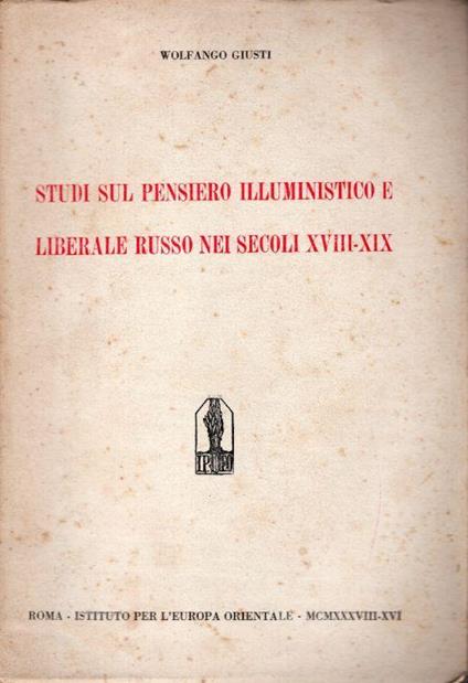 Studi sul pensiero illuministico e liberale russo nei secoli XVIII - XIX - copertina