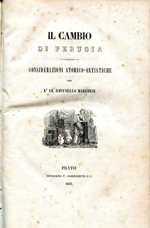 Il Cambio di Perugia. Considerazioni storico-artistiche - Raffaella Marchese - copertina