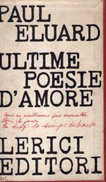 Ultime poesie d'amore. Introduzione, traduzione, note e bibliografia a cura di Vincenzo Accame