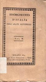 Del Risorgimento d'Italia negli studi, nelle arti e nei costumi dopo il Mille dell'abate Saverio Bettinelli. Parte prima, seconda, terza e quarta