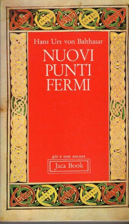 Nuovi punti fermi - Hans Urs von Balthasar - copertina