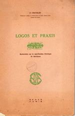 Logos et praxis: Recherches sur la signification théorique du marxisme