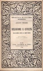 Religione e civiltà. Dalla Grecia antica ai tempi nostri. Nuova edizione a cura di B. Croce