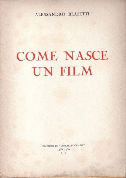 Come nasce un film - Alessandro Blasetti - copertina