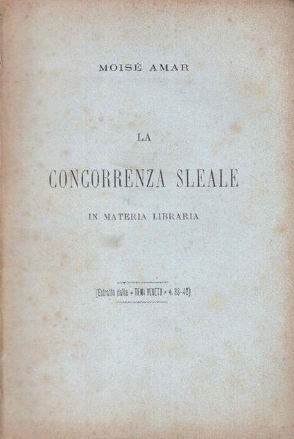 La concorrenza sleale in materia libraria. Estratto - copertina