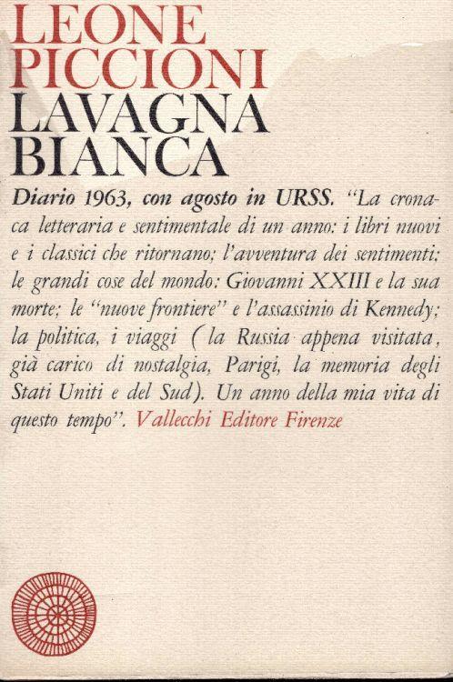 Lavagna Bianca Diario 1963 Con Agosto In Urss - Leone Piccioni - copertina