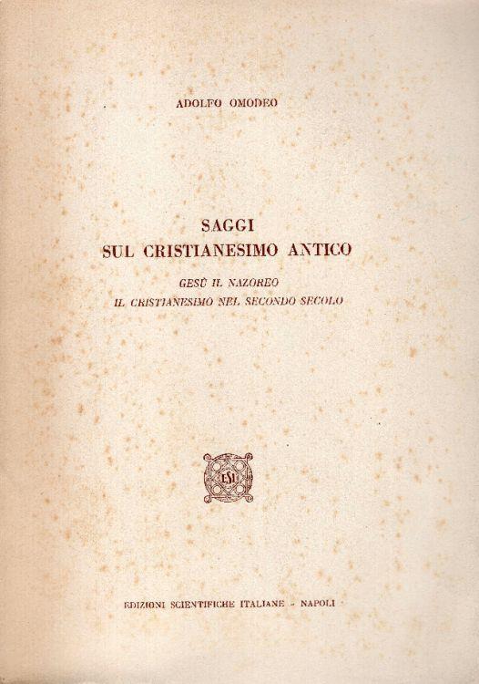 Saggi sul Cristianesimo antico - Adolfo Omodeo - copertina