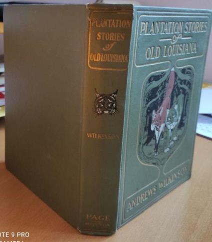 Plantation Stories of Old Louisiana - Told By Uncle Jason - Andrew Wilkinson - copertina