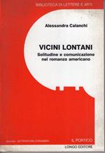 Vicini lontani : solitudine e comunicazione nel romanzo americano