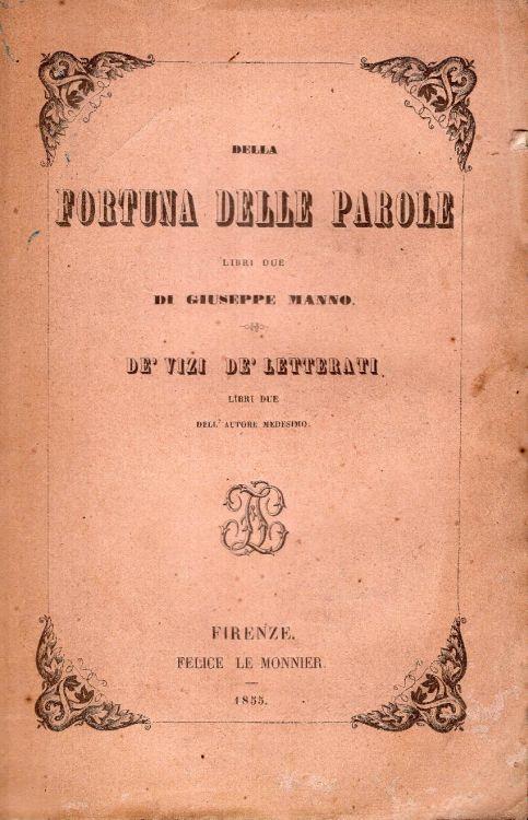 Della fortuna delle parole libri due. Dè vizi dè letterati libri due. Di Giuseppe Manno - Giuseppe Manno - copertina