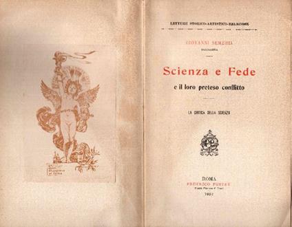 Scienza e fede e il loro preteso conflitto. La critica della scienza - copertina