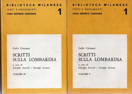 Scritti sulla Lombardia. A cura di Giuseppe Anceschi e Giuseppe Armani - Carlo Cattaneo - copertina