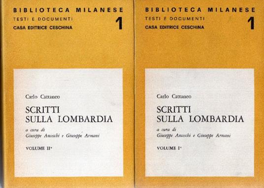 Scritti sulla Lombardia. A cura di Giuseppe Anceschi e Giuseppe Armani - Carlo Cattaneo - copertina
