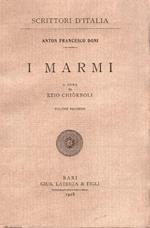 I Marmi. A cura di Ezio Chiòrboli. Volume secondo