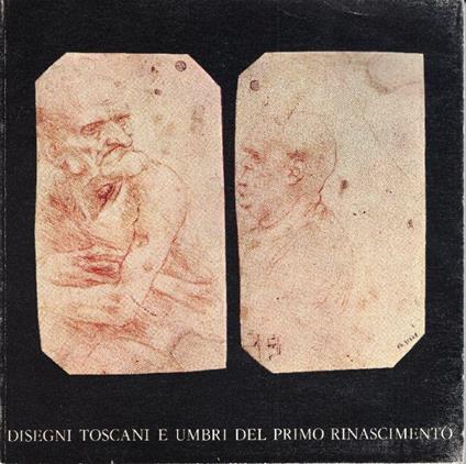 Disegni Toscani e Umbri del Primo Rinascimento - copertina
