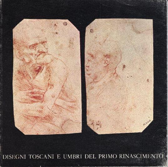 Disegni Toscani e Umbri del Primo Rinascimento - copertina