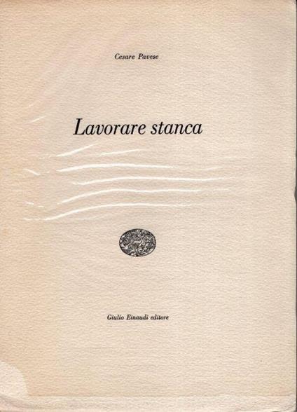 Lavorare stanca - Cesare Pavese - copertina