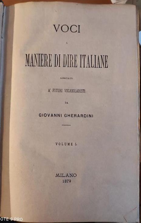 Voci e maniere di dire italiane additate a' futuri vocabolaristi - Giovanni Gherardini - 2