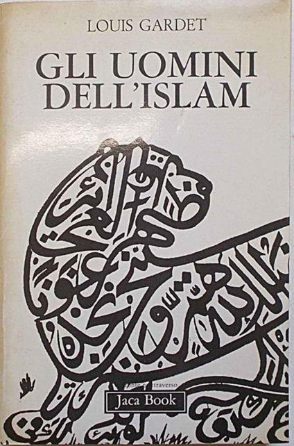 Gli uomini dell'Islam - Louis Gardet - copertina