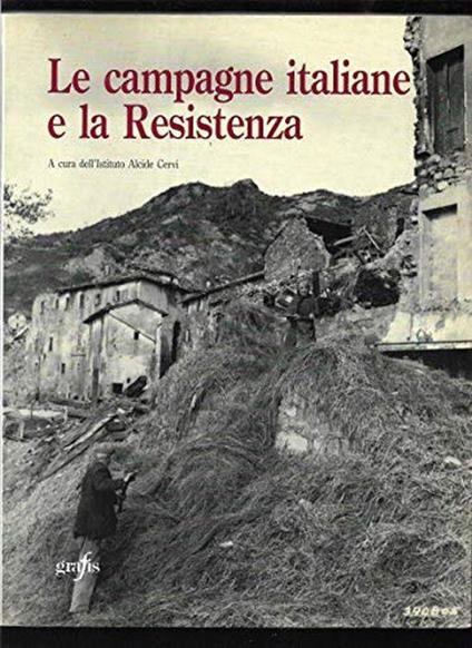 Le campagne italiane e la Resistenza - Alcide Cervi - copertina