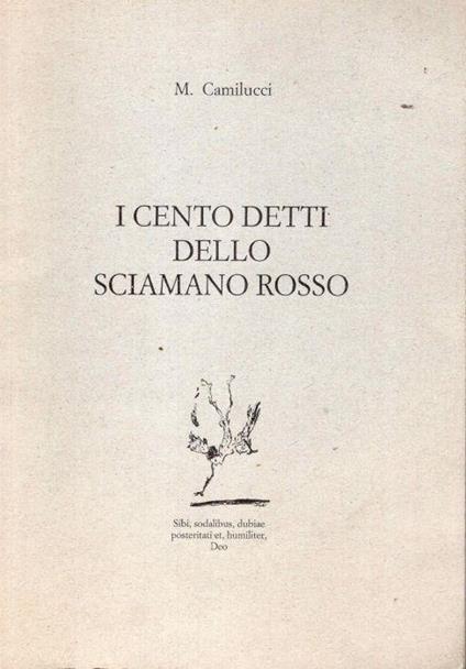 I cento detti dello sciamano rosso - M. Carlucci - copertina
