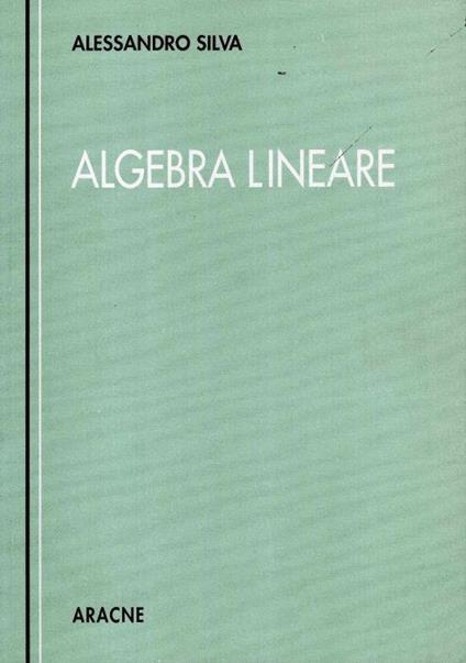 Algebra lineare - Alessandro Silva - copertina