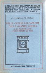 Delle guerre balcaniche della grande guerra e di alcuni fatti precedenti ad esse : appunti diplomatici