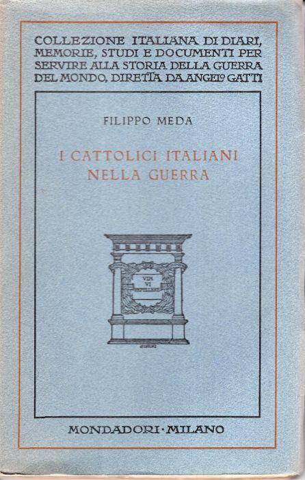 I cattolici italiani nella guerra - Filippo Meda - copertina