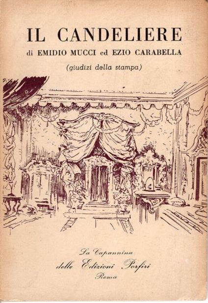 Il Candeliere di Emidio Mucci ed Ezio Carabella : giudizi della stampa - copertina