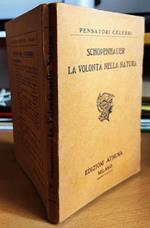 La volontà nella natura : esposizione delle conferme che la filosofia dell'autore ha trovato nelle scienze empiriche dopo la sua apparizione