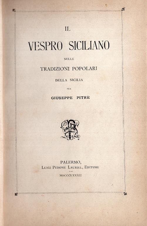Il Vespro siciliano nelle tradizioni popolari della Sicilia - Giuseppe Pitrè - 2