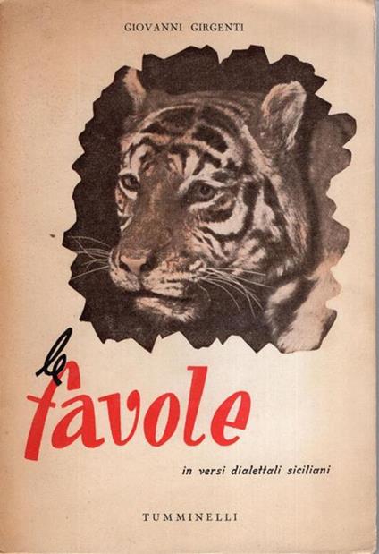 Le favole : In versi dialettali siciliani, Prefazione di Trilussa - Giovanni Girgenti - copertina