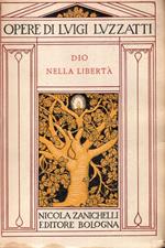 Opere. Volume 2 Dio nella libertà. Studi sulle relazioni tra lo stato e le chiese