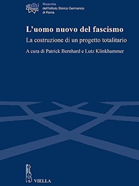 L' uomo nuovo del fascismo. La costruzione di un progetto totalitario - copertina