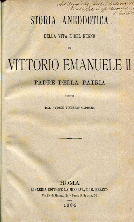 Storia aneddotica della vita e del regno di Vittorio Emanuele II. Re d'Italia - Vincenzo Caprara - copertina