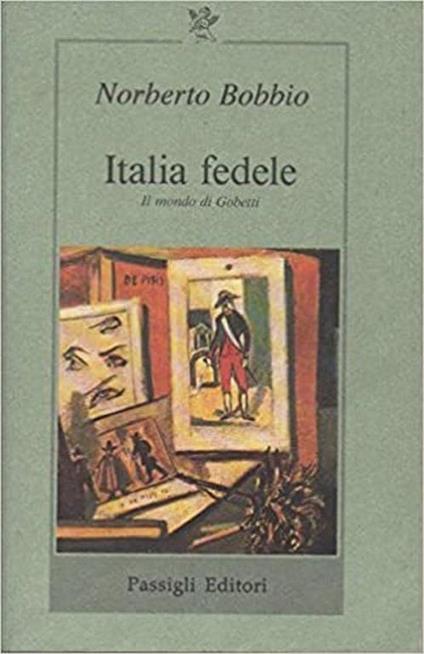 Italia fedele, il mondo di Gobetti - Norberto Bobbio - copertina